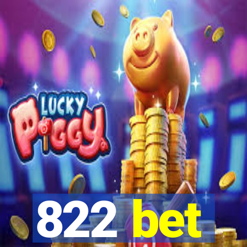 822 bet